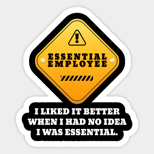 Essential Employee Sticker by thingsandthings